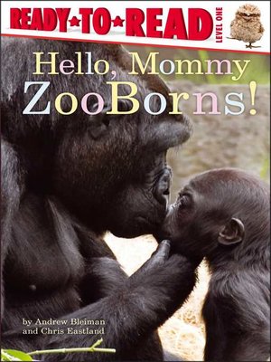 cover image of Hello, Mommy ZooBorns!